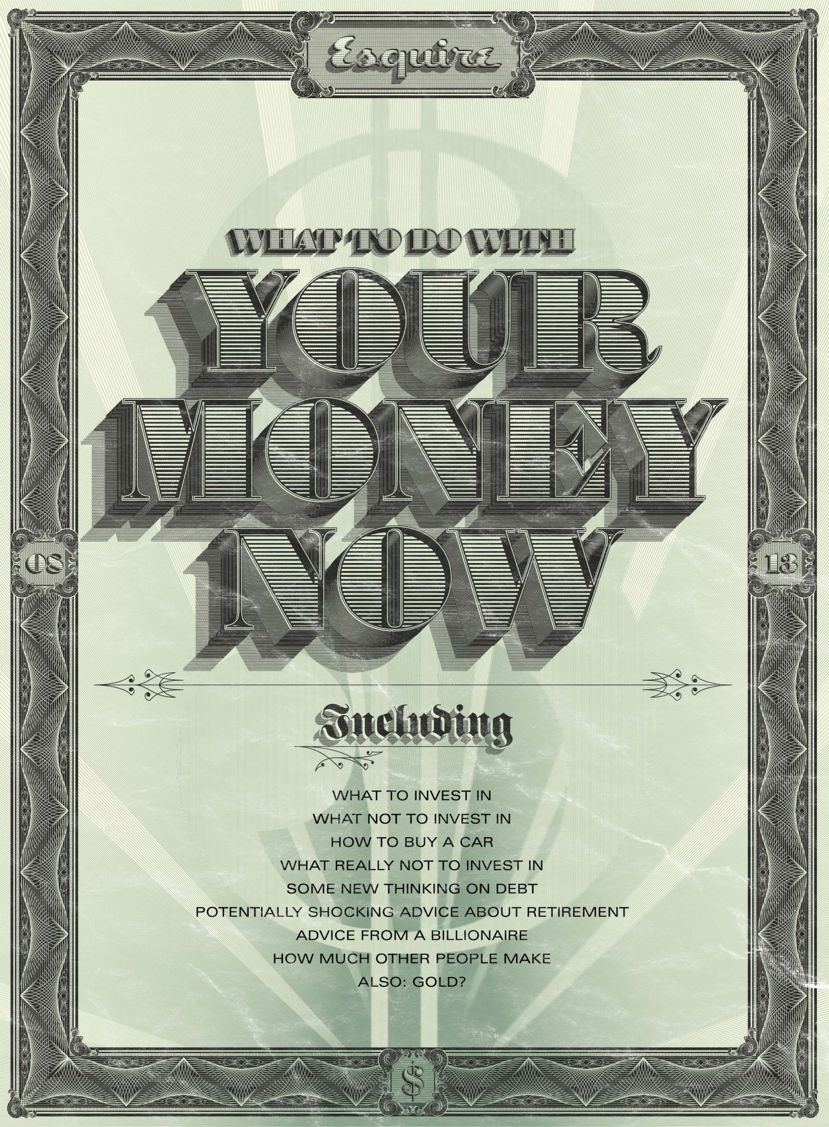 Your Money Now / Esquire Magazine
