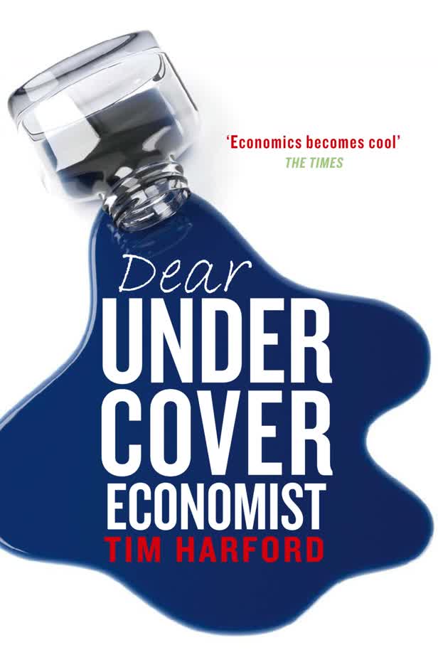 Dear Under Cover Economist - Tim Harford Cover