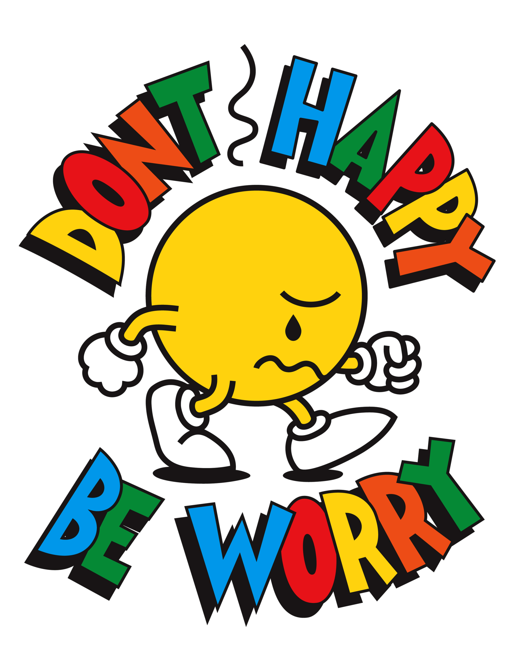 Don't Happy Be Worry - HideYourToys - Debut Art