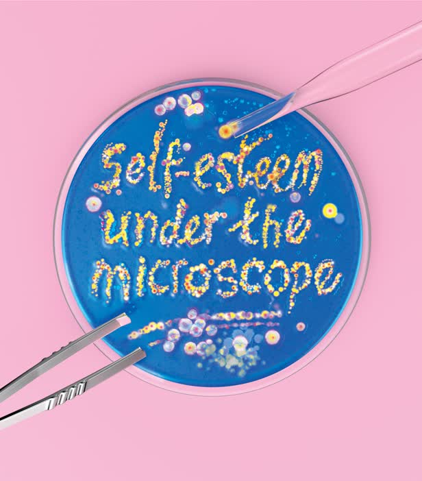 Self-esteem Under the Microscope / Women's Health